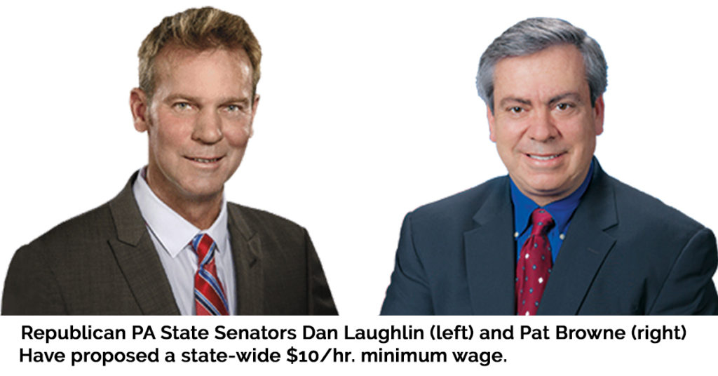 Dan Laughlin Pat Browne Propose increased Mimimum wage